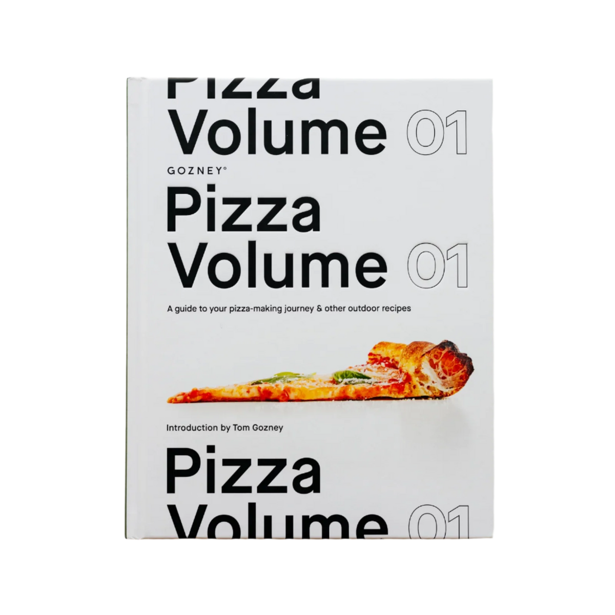 Gozney Pizza Cookbook Volume 1